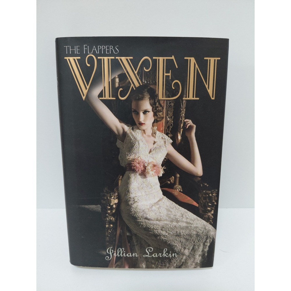 Vixen The Flappers Book 1 Jillian Larkin Hardcover 1920s Historical Fiction YA